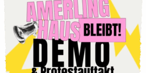 Aufrufbild mit Zeichnungen von Megaphonen, zwei Blitzen und dem Text: Wir werden kämpfen – laut, unbequem und solidarisch. Denn wer Räume zerstört, zerstört auch Netzwerke, Fürsorge und gemeinsame Zukunftsperspektiven. Das Amerlinghaus bleibt ein offener Ort des Widerstands! AMERLING HAUS BLEIBT! DEMO & Protestauftakt Do, 4. Dez. 2025 | 17:30 | Ecke Stiftgasse/Mahü